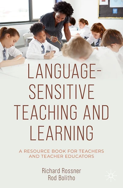 Language-Sensitive Teaching and Learning: A Resource Book for Teachers Teacher Educators