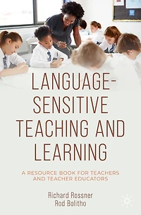 Language-Sensitive Teaching and Learning: A Resource Book for Teachers Teacher Educators