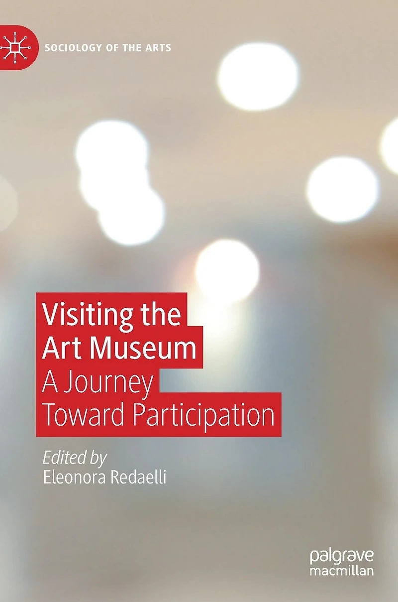 Visiting the Art Museum: A Journey Toward Participation