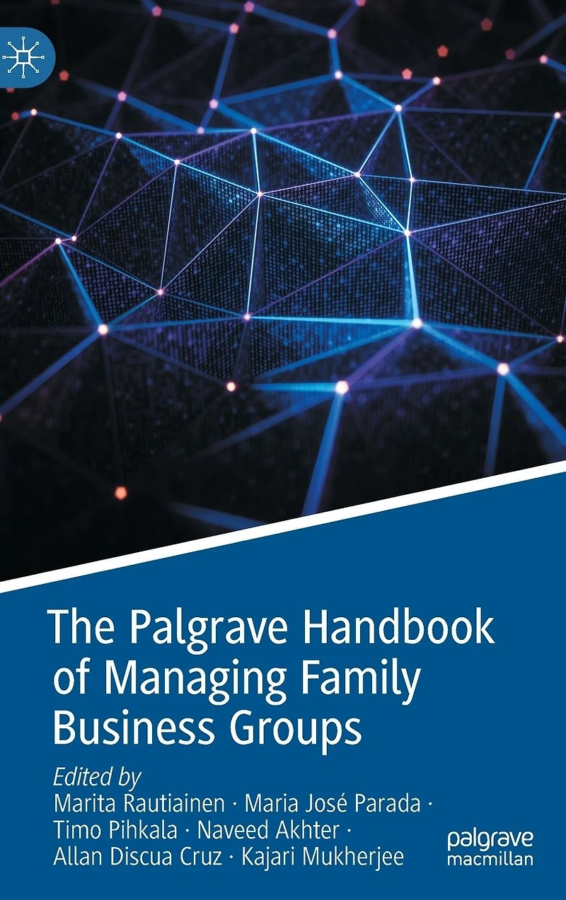 The Palgrave Handbook of Managing Family Business Groups
