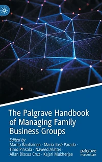The Palgrave Handbook of Managing Family Business Groups