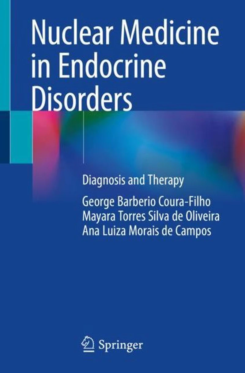 Nuclear Medicine Endocrine Disorders: Diagnosis and Therapy