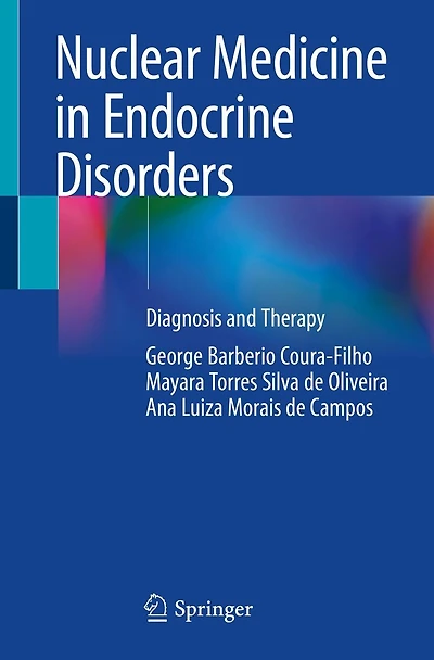 Nuclear Medicine Endocrine Disorders: Diagnosis and Therapy