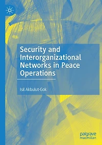 Security and Interorganizational Networks Peace Operations