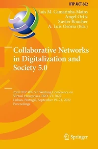 Collaborative Networks Digitalization and Society 5.0: 23rd IFIP WG 5.5 Working Conference on Virtual Enterprises, PRO-VE 2022, Lisbon, Portugal, September 19-21, Proceedings