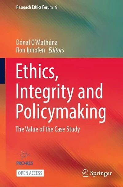 Ethics, Integrity and Policymaking: the Value of Case Study