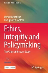 Ethics, Integrity and Policymaking: the Value of Case Study