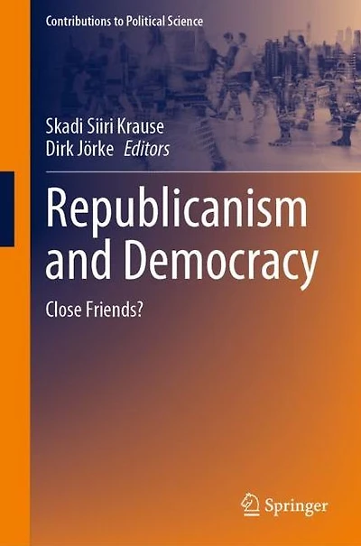 Republicanism and Democracy: Close Friends?