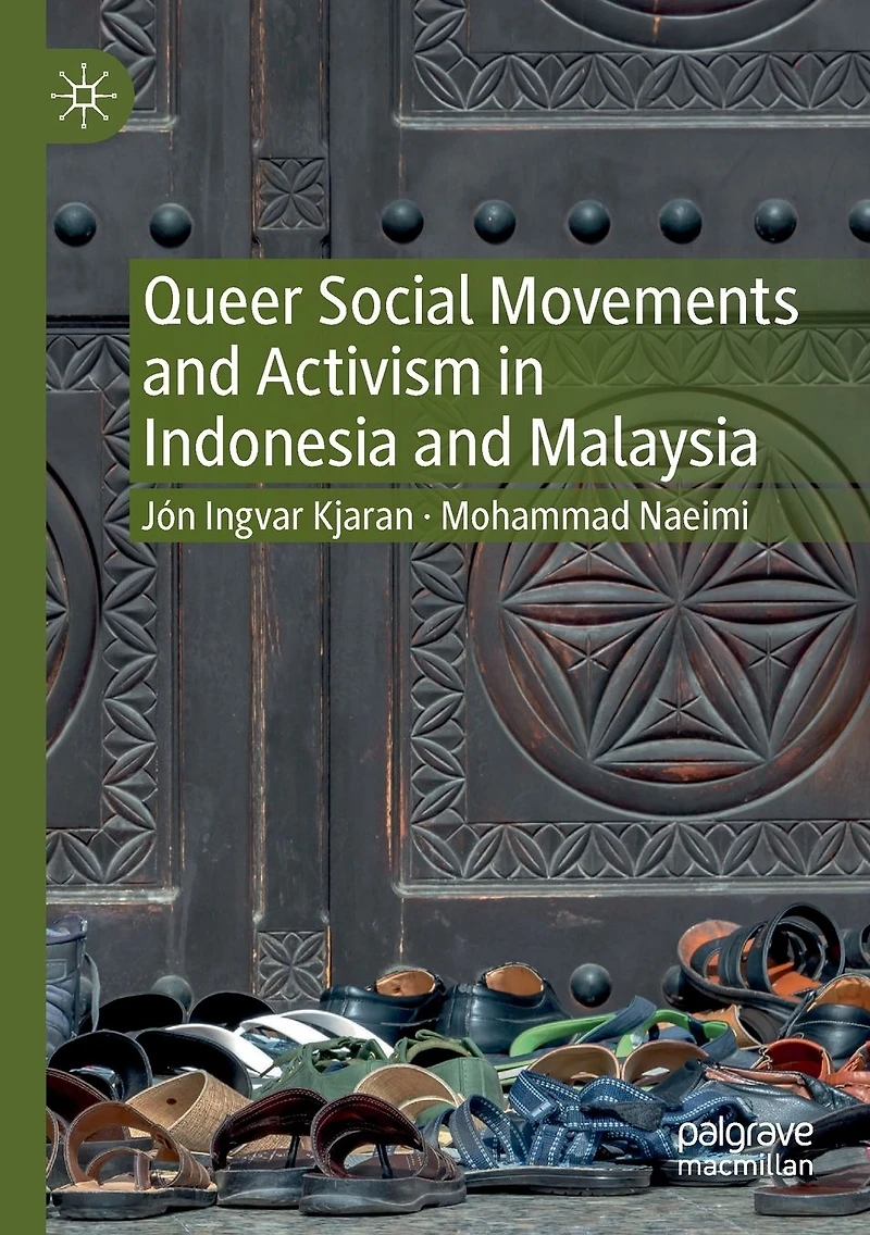 Queer Social Movements and Activism Indonesia Malaysia