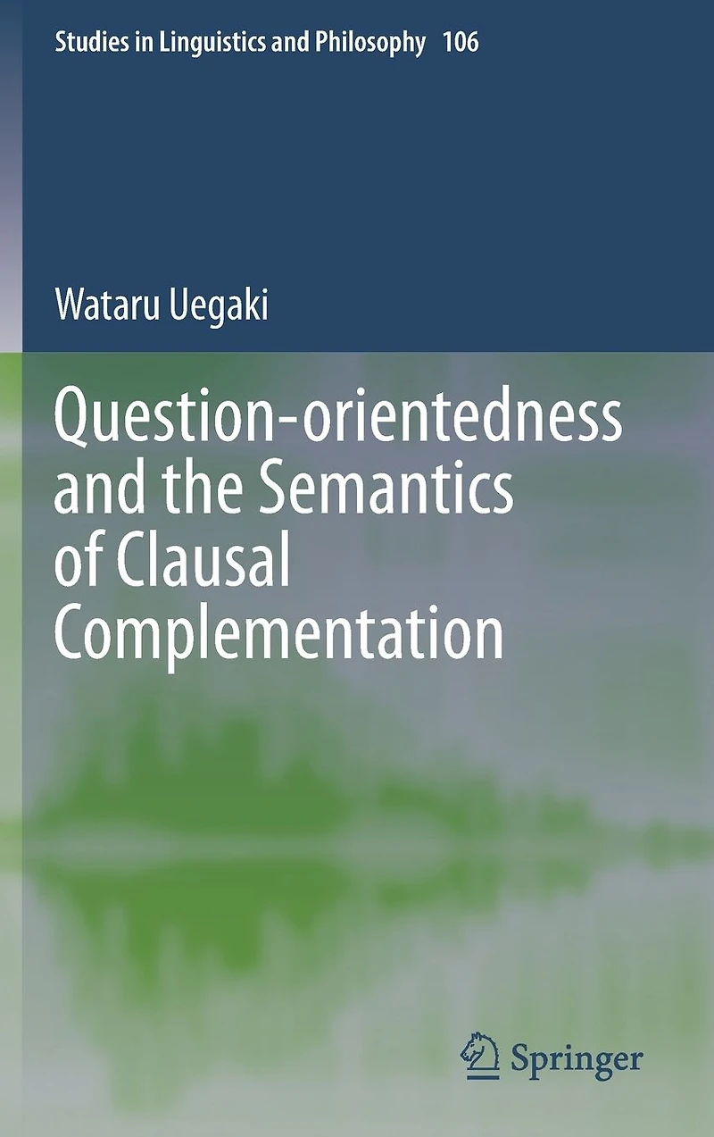 Question-orientedness and the Semantics of Clausal Complementation