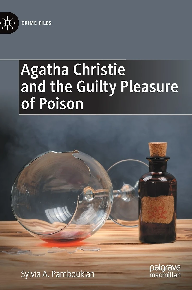Agatha Christie and the Guilty Pleasure of Poison