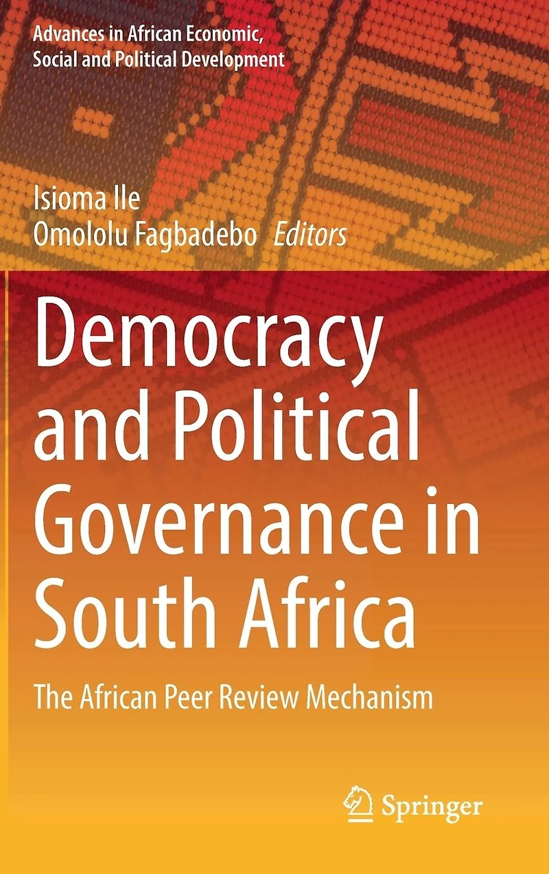Democracy and Political Governance South Africa: The African Peer Review Mechanism