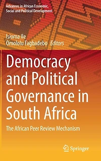 Democracy and Political Governance South Africa: The African Peer Review Mechanism
