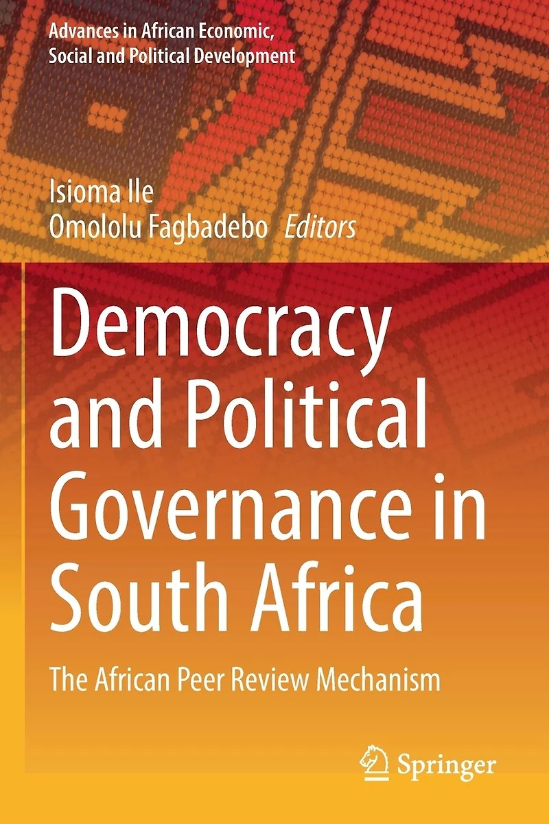 Democracy and Political Governance South Africa: The African Peer Review Mechanism