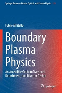 Boundary Plasma Physics: An Accessible Guide to Transport, Detachment, and Divertor Design