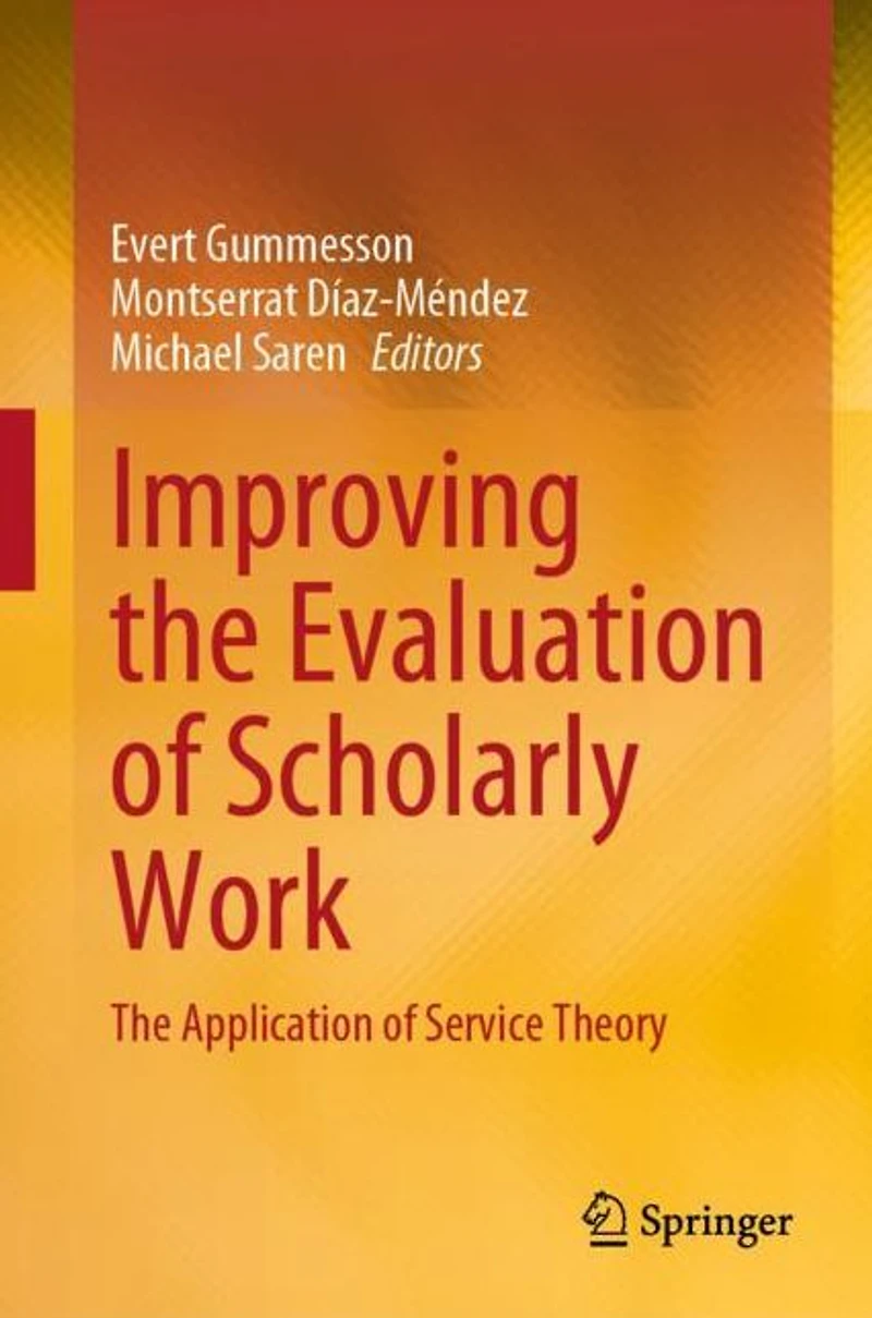 Improving The Evaluation of Scholarly Work: Application Service Theory