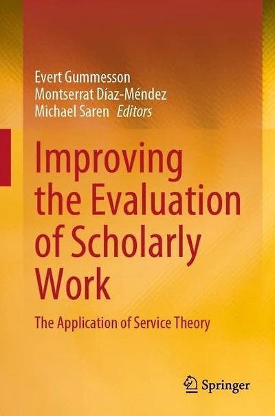 Improving The Evaluation of Scholarly Work: Application Service Theory