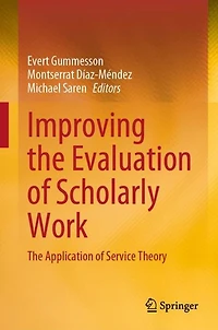 Improving The Evaluation of Scholarly Work: Application Service Theory