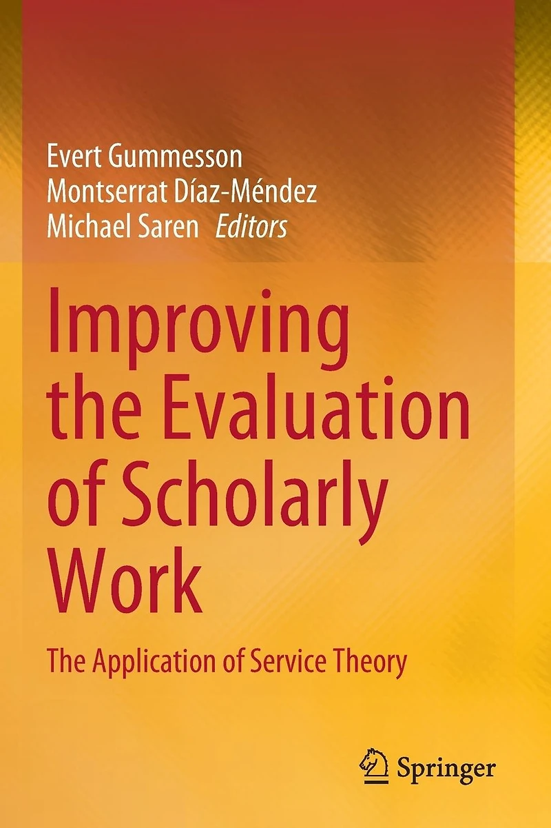 Improving The Evaluation of Scholarly Work: Application Service Theory