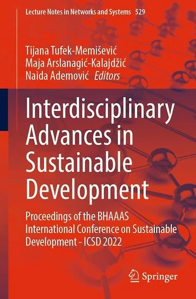 Interdisciplinary Advances Sustainable Development: Proceedings of the BHAAAS International Conference on Development -ICSD 2022