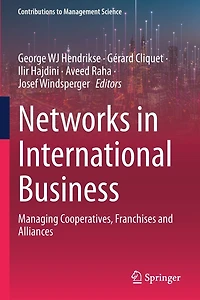 Networks International Business: Managing Cooperatives, Franchises and Alliances