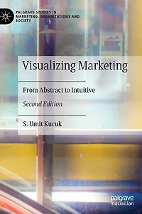 Visualizing Marketing: From Abstract to Intuitive