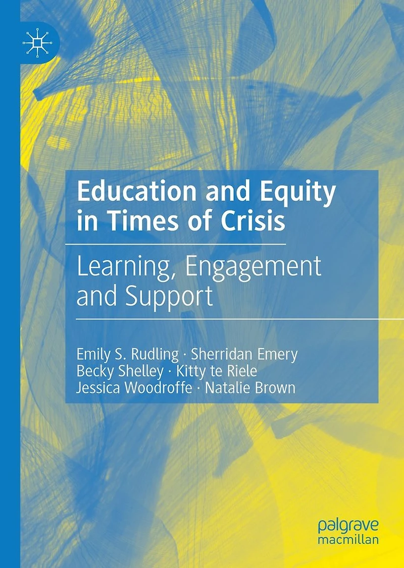 Education and Equity Times of Crisis: Learning, Engagement Support