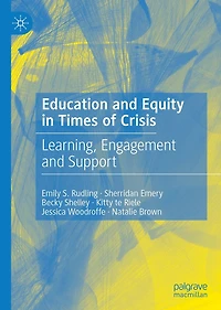 Education and Equity Times of Crisis: Learning, Engagement Support