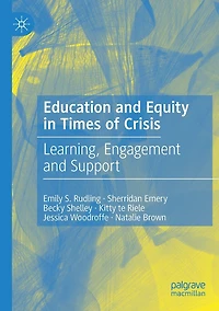 Education and Equity Times of Crisis: Learning, Engagement Support