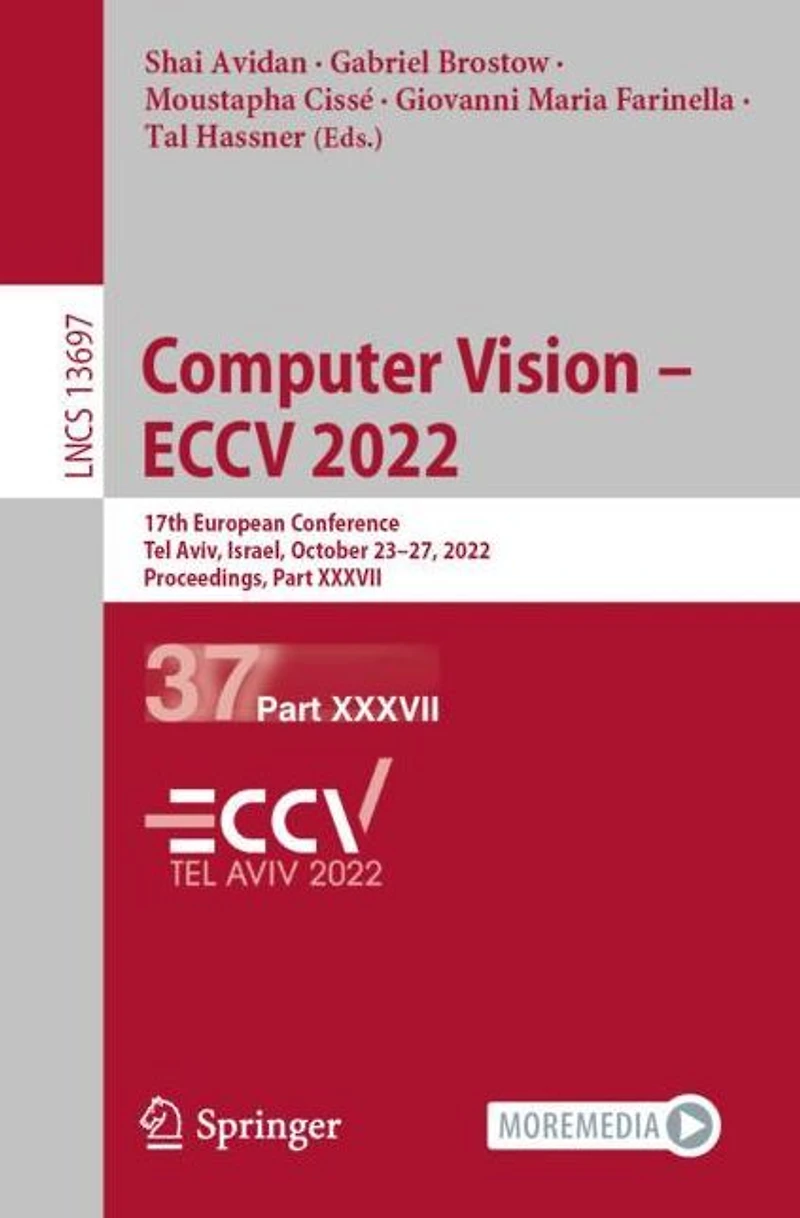 Computer Vision - ECCV 2022: 17th European Conference, Tel Aviv, Israel, October 23-27, 2022, Proceedings