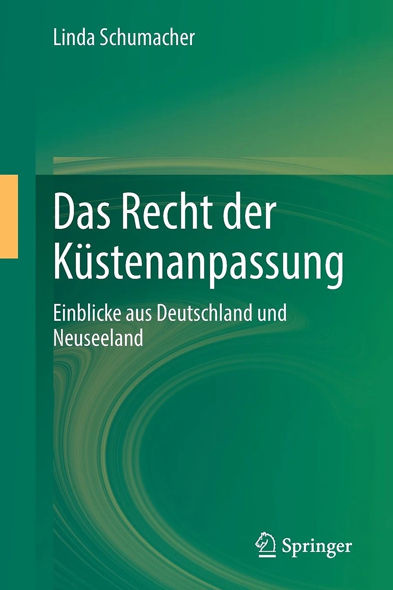 Das Recht der Kï¿½stenanpassung: Einblicke aus Deutschland und Neuseeland