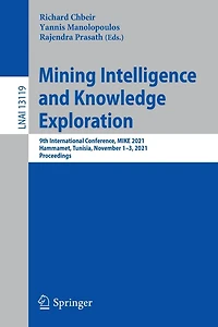Mining Intelligence and Knowledge Exploration: 9th International Conference, MIKE 2021, Hammamet, Tunisia, November 1-3, Proceedings
