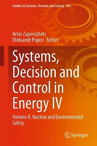 Systems, Decision and Control Energy IV: Volume I?. Nuclear Environmental Safety