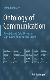 Ontology of Communication: Agent-Based Data-Driven or Sign-Based Substitution-Driven?
