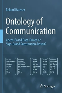 Ontology of Communication: Agent-Based Data-Driven or Sign-Based Substitution-Driven?