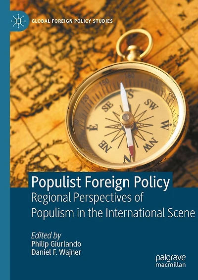 Populist Foreign Policy: Regional Perspectives of Populism the International Scene
