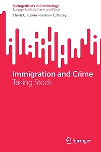 Immigration and Crime: Taking Stock