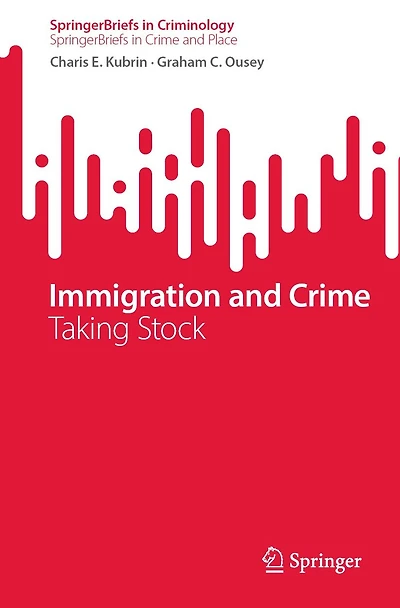 Immigration and Crime: Taking Stock