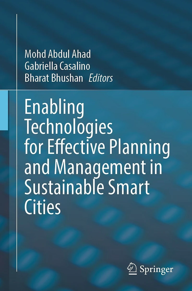 Enabling Technologies for Effective Planning and Management Sustainable Smart Cities