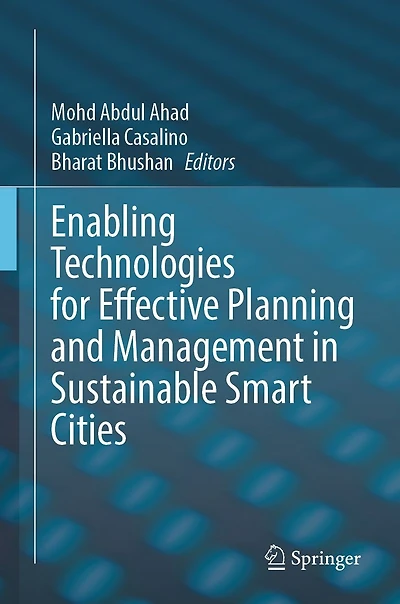 Enabling Technologies for Effective Planning and Management Sustainable Smart Cities