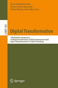 Digital Transformation: 14th PLAIS EuroSymposium on Transformation, 2022, Sopot, Poland, December 15, Proceedings
