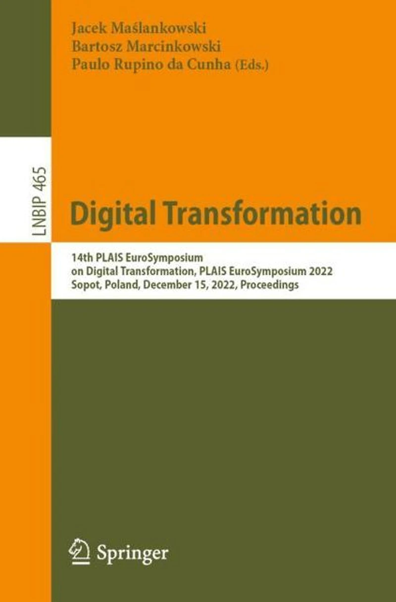 Digital Transformation: 14th PLAIS EuroSymposium on Transformation, 2022, Sopot, Poland, December 15, Proceedings