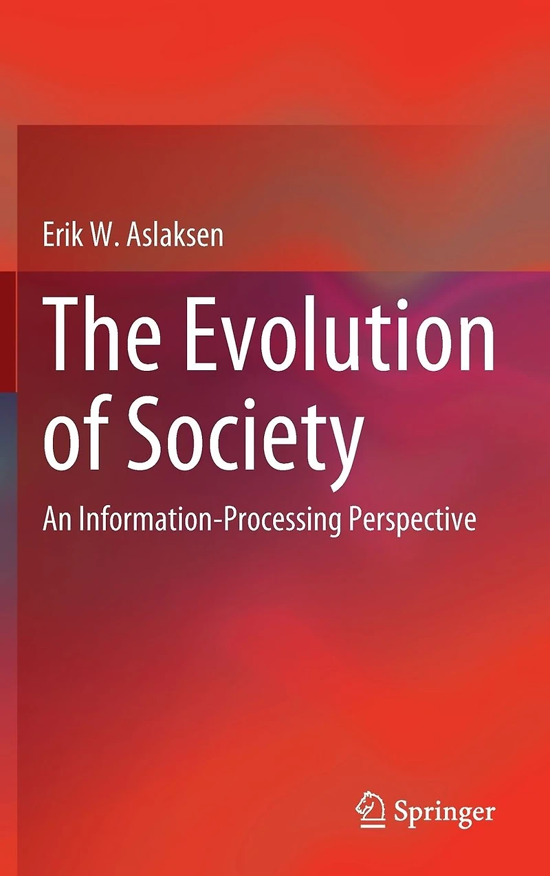 The Evolution of Society: An Information-Processing Perspective