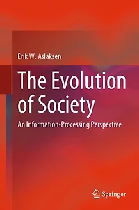 The Evolution of Society: An Information-Processing Perspective