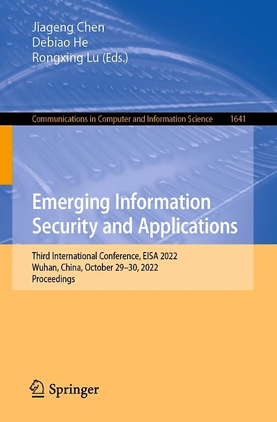Emerging Information Security and Applications: Third International Conference, EISA 2022, Wuhan, China, October 29-30, Proceedings