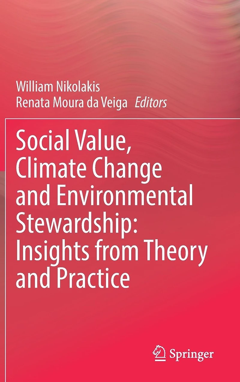 Social Value, Climate Change and Environmental Stewardship: Insights from Theory Practice