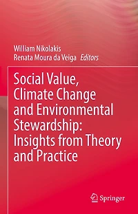 Social Value, Climate Change and Environmental Stewardship: Insights from Theory Practice