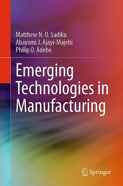 Emerging Technologies Manufacturing