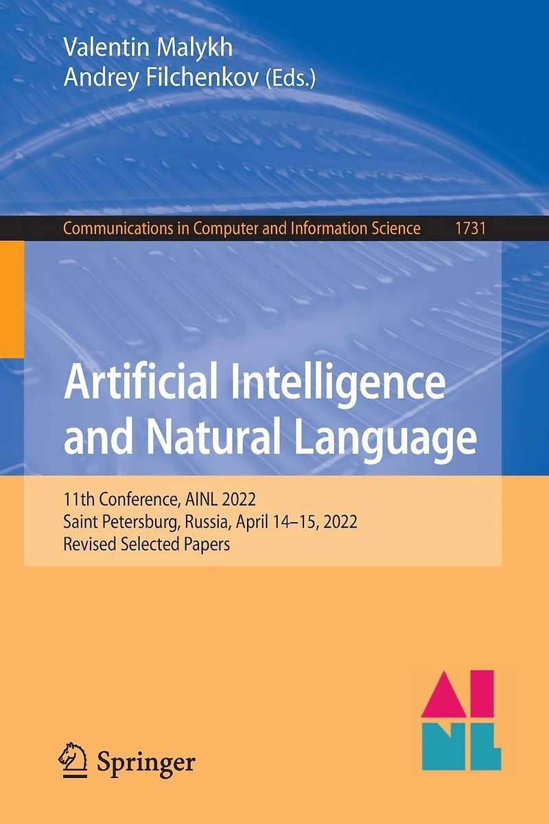 Artificial Intelligence and Natural Language: 11th Conference, AINL 2022, Saint Petersburg, Russia, April 14-15, Revised Selected Papers