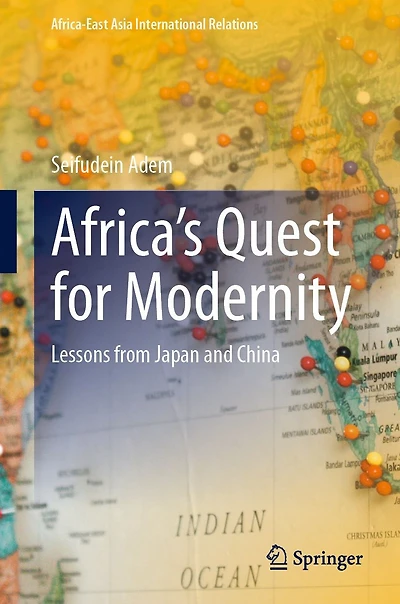 Africa's Quest for Modernity: Lessons from Japan and China